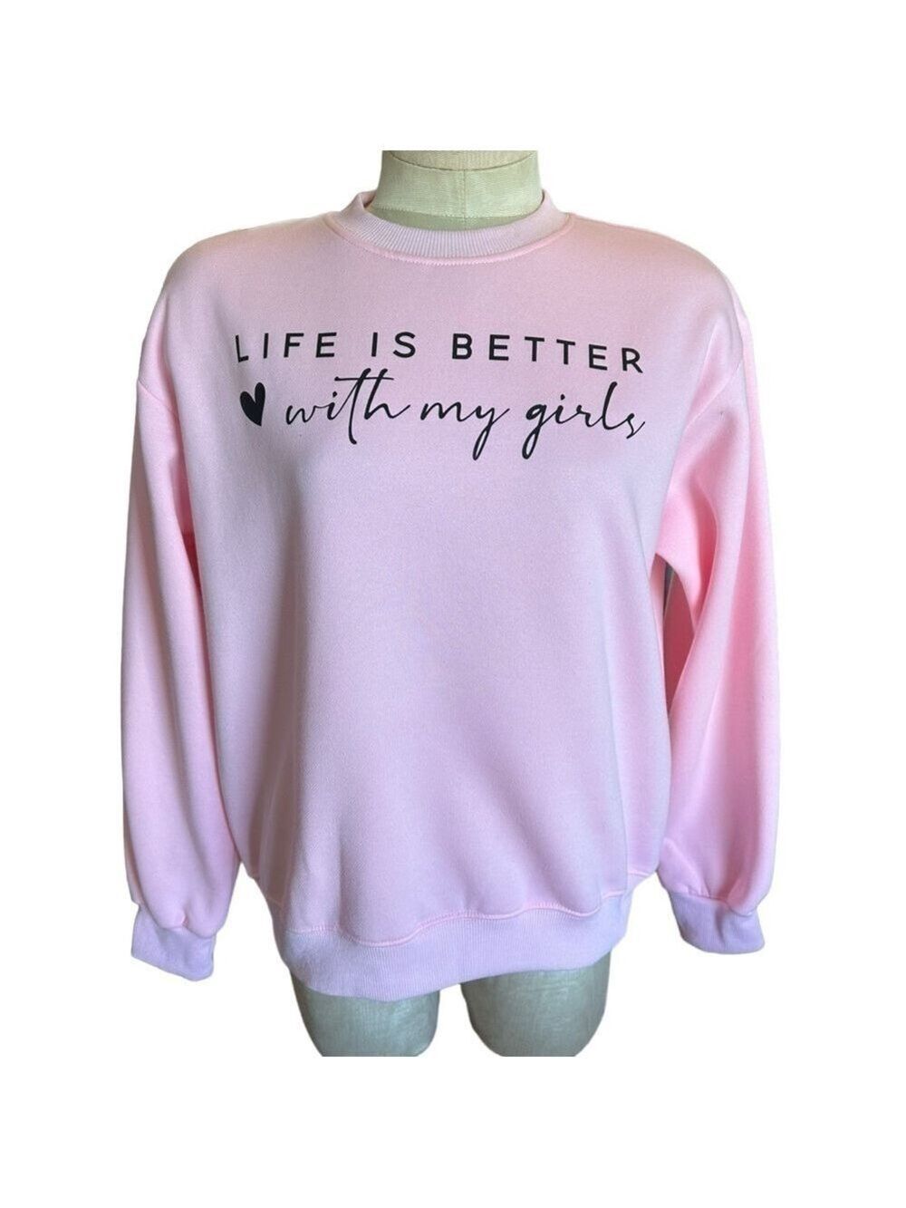 Life Is Better With My Girls Light Pink Long Sleeve Sweatshirt (Runs Very Small) - Picture 3 of 6